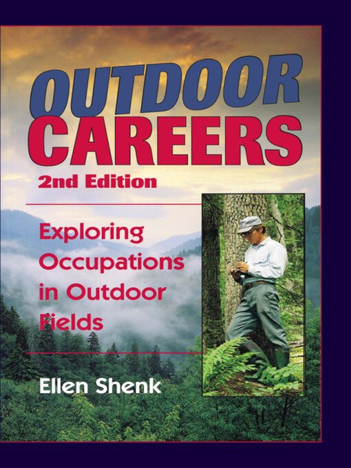 Title details for Outdoor Careers by Ellen Shenk - Available